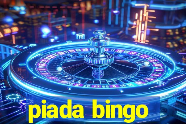 piada bingo